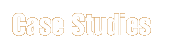 Case Studies